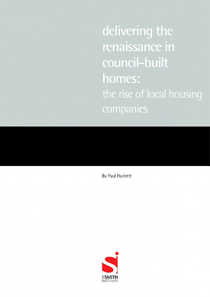 Council built homes: the rise of local housing companies