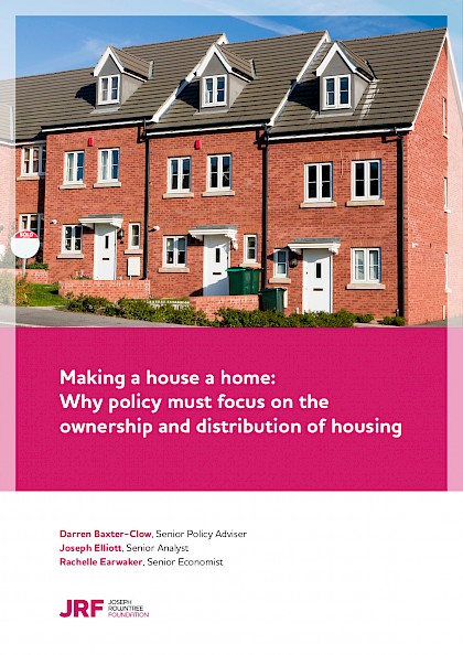 Making a house a home: Why policy must focus on the ownership and distribution of housing