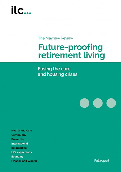 The Mayhew Review – Future-proofing retirement living: Easing the care and housing crises