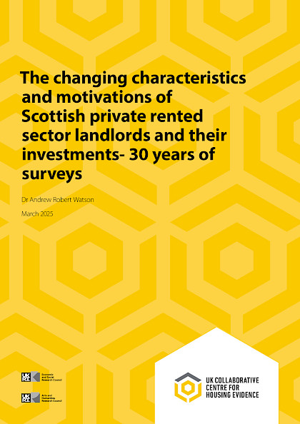 The changing characteristics and motivations of Scottish private rented sector landlords and their investments- 30 years of surveys
